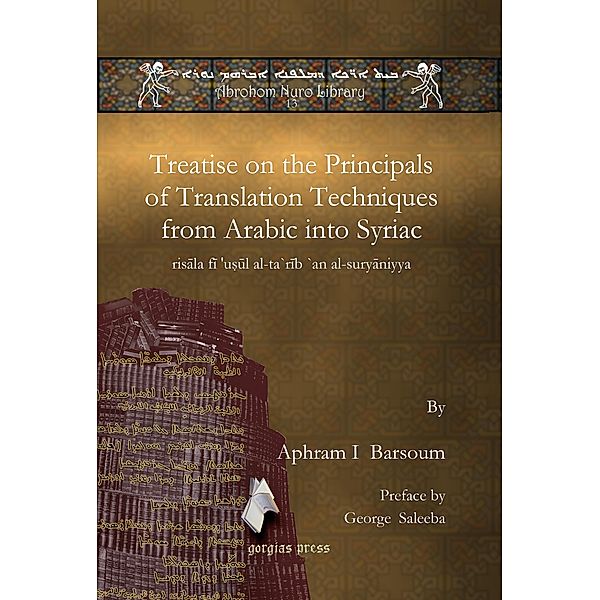 Treatise on the Principals of Translation Techniques from Arabic into Syriac, Ignatius Aphram I Barsoum