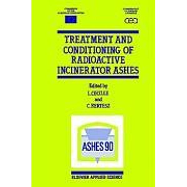 Treatment and Conditioning of Radioactive Incinerator Ashes