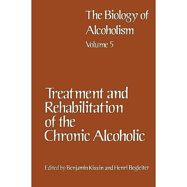 Treatment and Rehabilitation of the Chronic Alcoholic