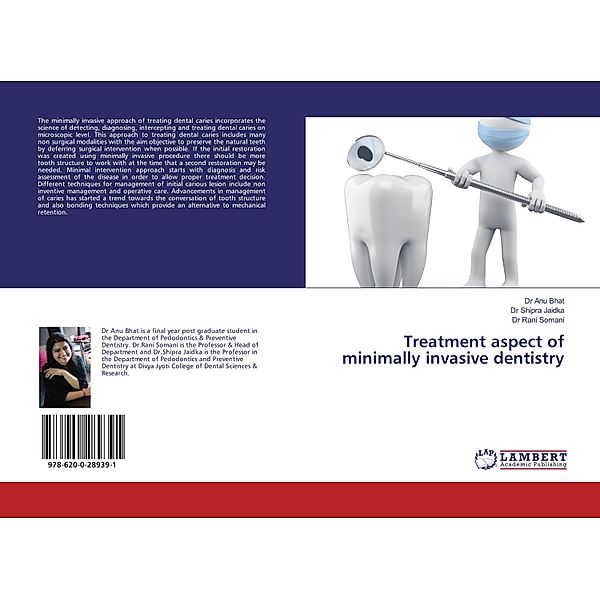 Treatment aspect of minimally invasive dentistry, Anu Bhat, Shipra Jaidka, Rani Somani