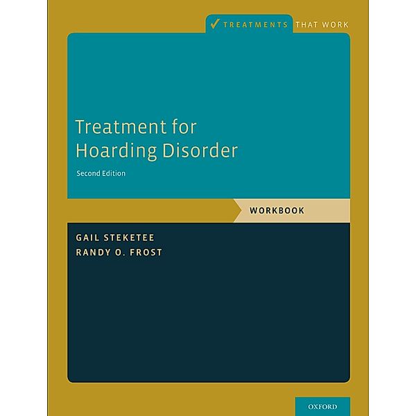 Treatment for Hoarding Disorder, Gail Steketee, Randy O. Frost