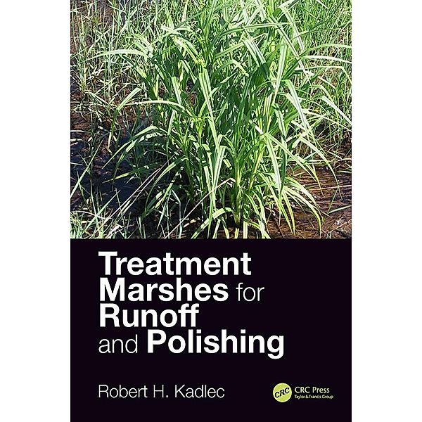 Treatment Marshes for Runoff and Polishing, Robert H. Kadlec