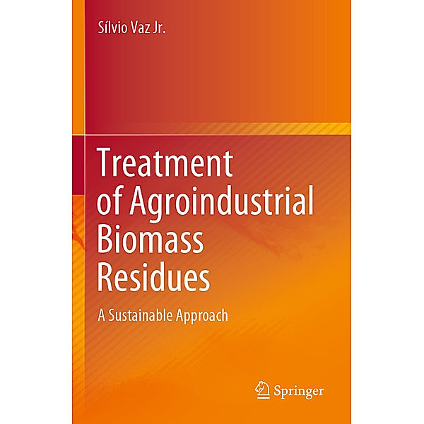 Treatment of Agroindustrial Biomass Residues, Sílvio Vaz Jr.