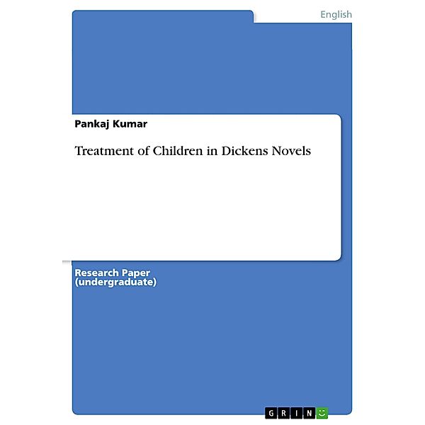 Treatment of Children in Dickens Novels, Pankaj Kumar