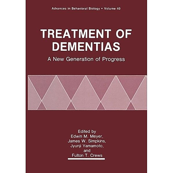 Treatment of Dementias / Advances in Behavioral Biology Bd.40