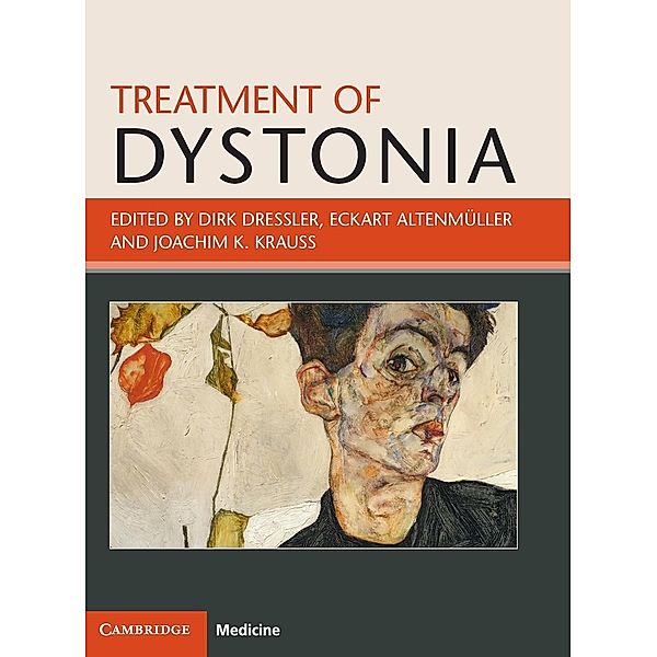 Treatment of Dystonia, Dirk Dressler, Eckart Altenmüller, Joachim K. Krauss