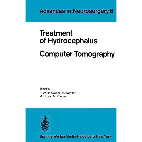 Treatment of Hydrocephalus Computer Tomography / Advances in Neurosurgery Bd.6