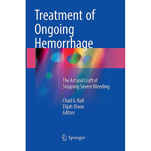 Treatment of Ongoing Hemorrhage