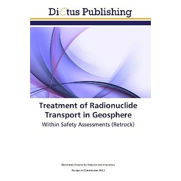 Treatment of Radionuclide Transport in Geosphere, Directorate-General for Research and Innovation