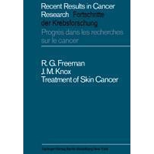 Treatment of Skin Cancer, R. G. Freeman, J. M. Knox