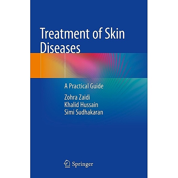 Treatment of Skin Diseases, Zohra Zaidi, Khalid Hussain, Simi Sudhakaran