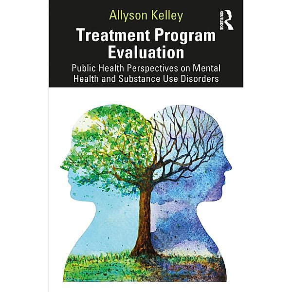 Treatment Program Evaluation, Allyson Kelley