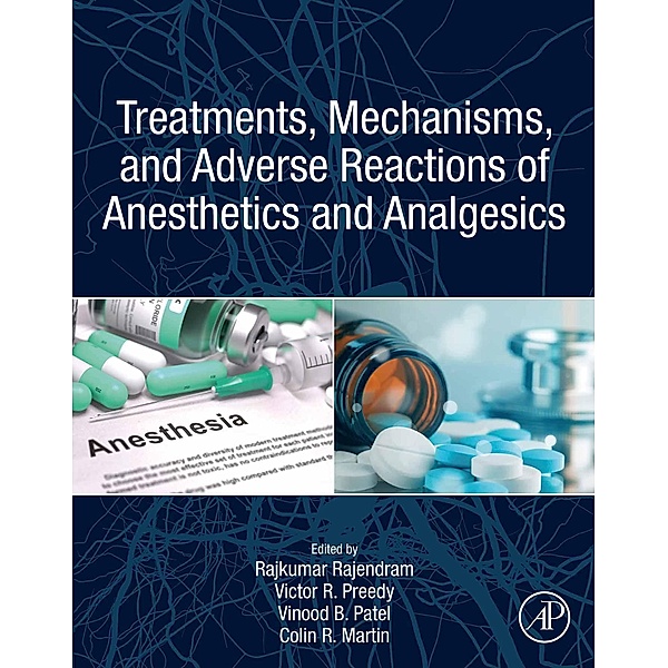 Treatments, Mechanisms, and Adverse Reactions of Anesthetics and Analgesics