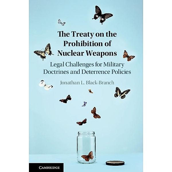 Treaty on the Prohibition of Nuclear Weapons, Jonathan L. Black-Branch