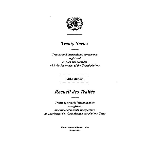 Treaty Series 1563 / Recueil des Traités 1563 / ISSN