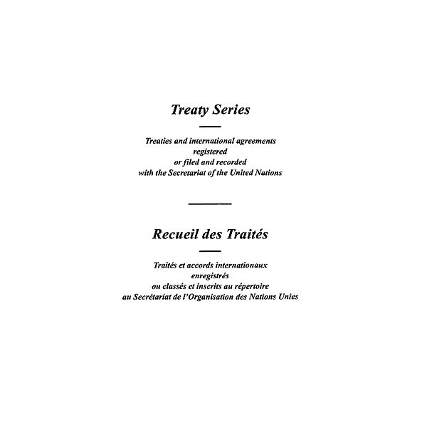Treaty Series 1791 / Recueil des Traités 1791 / ISSN