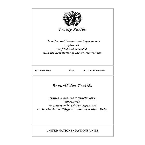 Treaty Series 3005/Recueil des Traités 3005 / United Nations Treaty Series / Recueil des Traites des Nations Unies