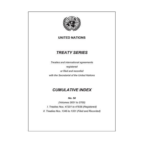 Treaty Series Cumulative Index: Treaty Series Cumulative Index No.50