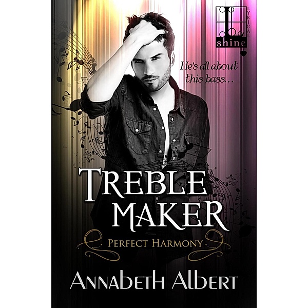 Treble Maker / Lyrical Shine, Annabeth Albert