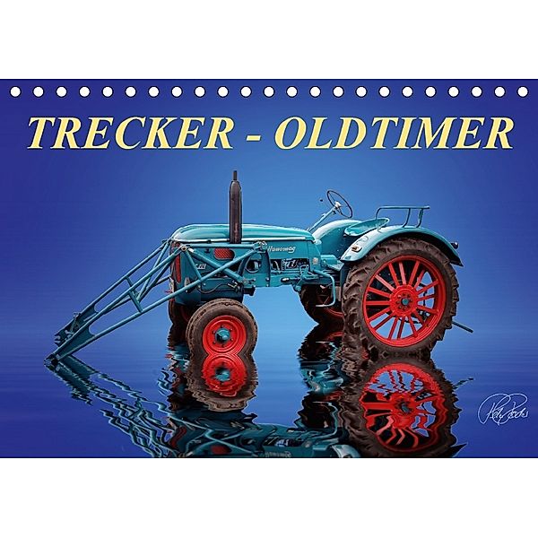 Trecker - Oldtimer (Tischkalender 2018 DIN A5 quer), Peter Roder