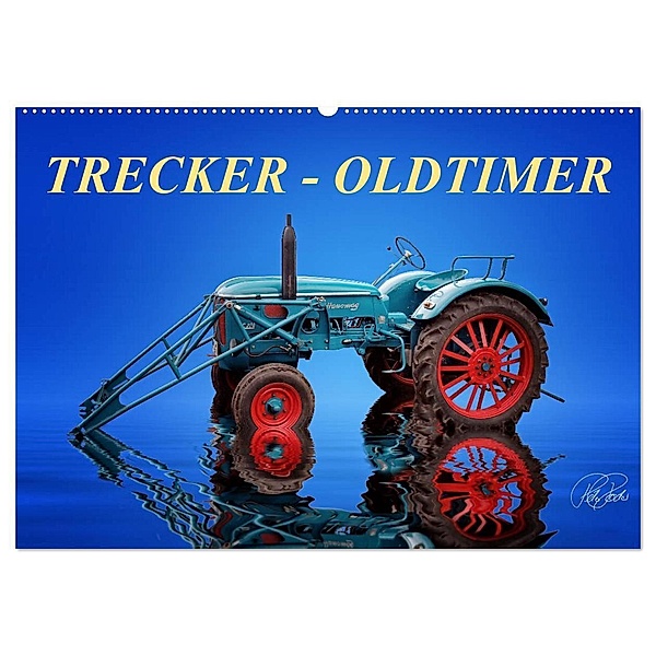 Trecker - Oldtimer (Wandkalender 2024 DIN A2 quer), CALVENDO Monatskalender, Peter Roder