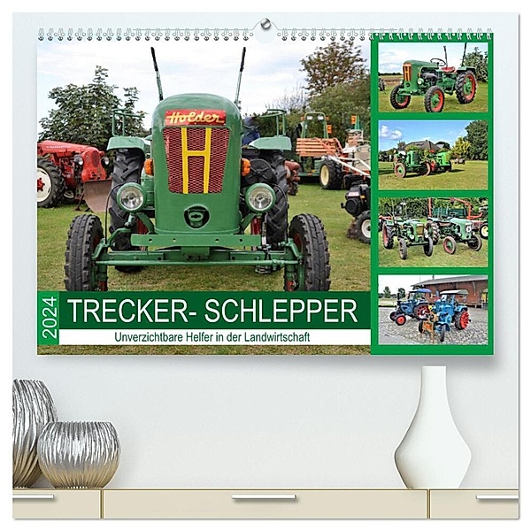 TRECKER-SCHLEPPER. Unverzichtbare Helfer in der Landwirtschaft (hochwertiger Premium Wandkalender 2024 DIN A2 quer), Kunstdruck in Hochglanz, Günther Klünder