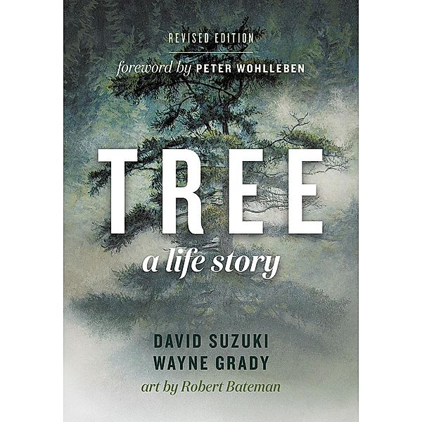 Tree, David Suzuki, Wayne Grady