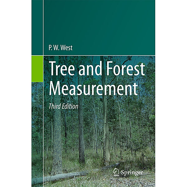 Tree and Forest Measurement, P. W. West