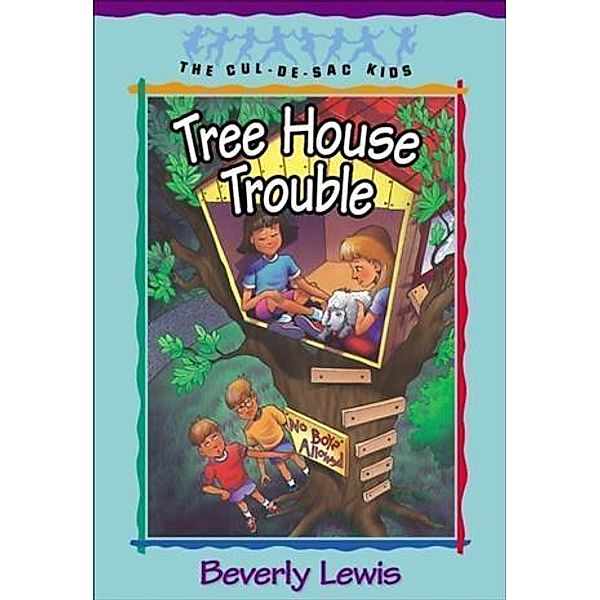 Tree House Trouble (Cul-de-sac Kids Book #16), Beverly Lewis