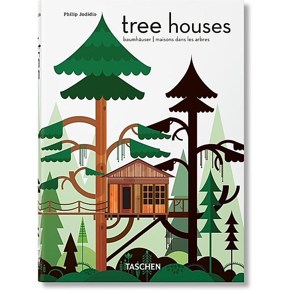 Tree Houses. 40th Ed., Philip Jodidio