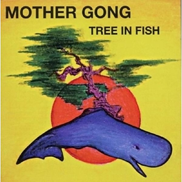 Tree In Fish, Mother Gong