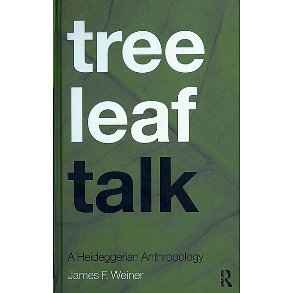 Tree Leaf Talk, James F. Weiner