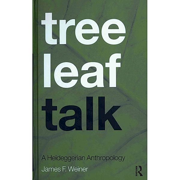 Tree Leaf Talk, James F. Weiner