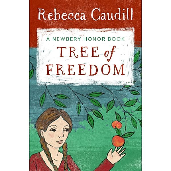 Tree of Freedom, Rebecca Caudill