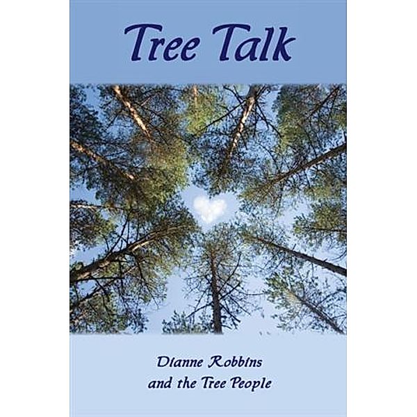 Tree Talk, Dianne Robbins