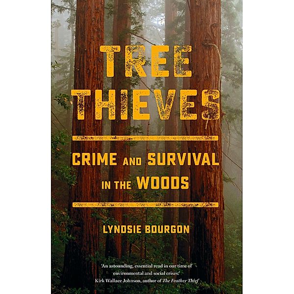 Tree Thieves, Lyndsie Bourgon