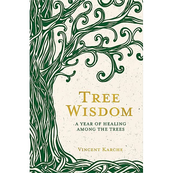 Tree Wisdom, Vincent Karche