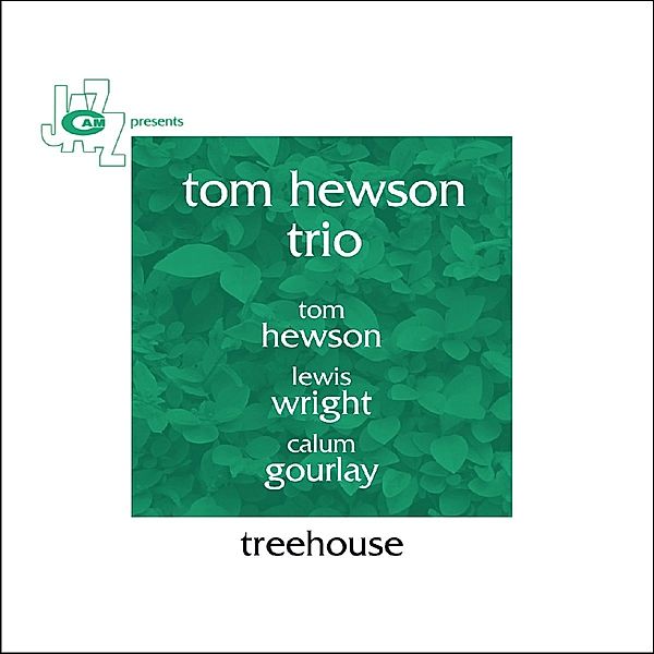 Treehouse, Tom Hewson Trio