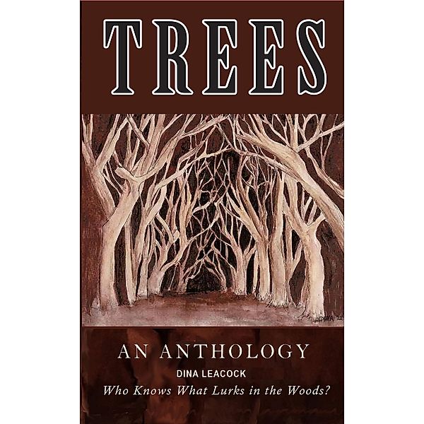 Trees, Dina Leacock