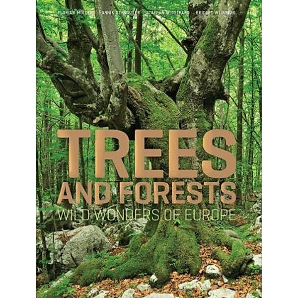 Trees and Forests: Wild Wonders of Europe, Peter Cairns