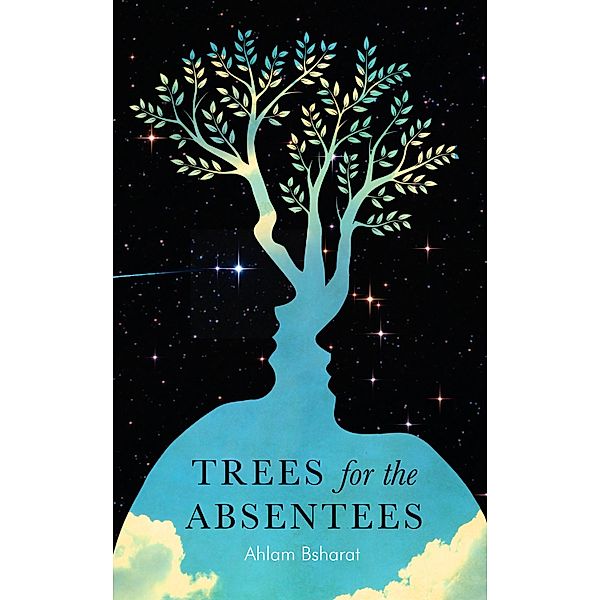 Trees for the Absentees, Ahlam Bsharat