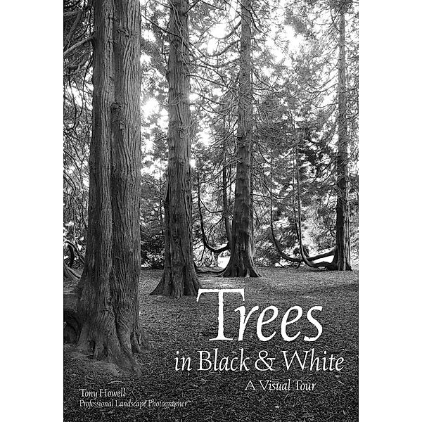 Trees in Black & White, Tony Howell