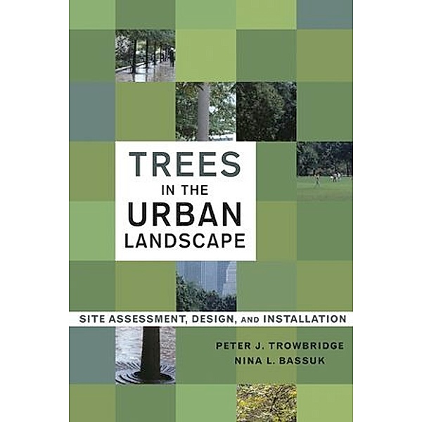 Trees in the Urban Landscape, Peter Trowbridge, Nina Bassuk