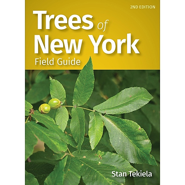 Trees of New York Field Guide / Tree Identification Guides, Stan Tekiela