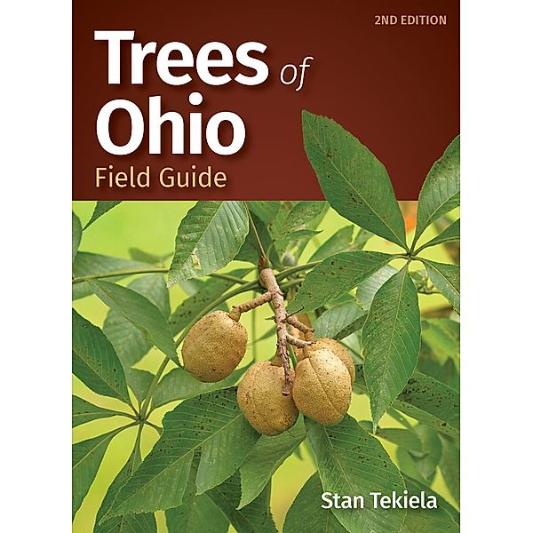 Trees of Ohio Field Guide / Tree Identification Guides, Stan Tekiela