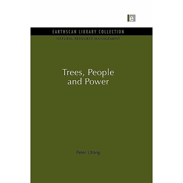 Trees, People and Power, Peter Utting