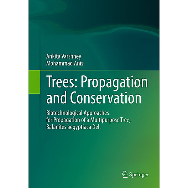 Trees: Propagation and Conservation, Ankita Varshney, Mohammad Anis