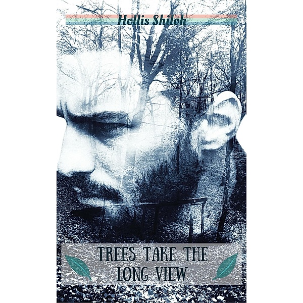 Trees Take the Long View (shifters and partners, #17), Hollis Shiloh