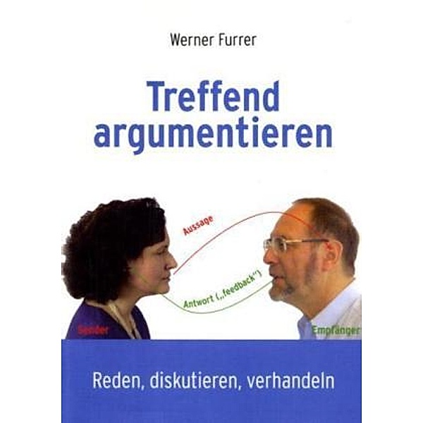 Treffend argumentieren, Werner Furrer
