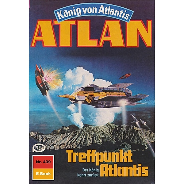 Treffpunkt Atlantis (Heftroman) / Perry Rhodan - Atlan-Zyklus Die Schwarze Galaxis (Teil 1) Bd.439, Detlev G. Winter